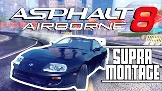 Supra Montage EDIT! | Asphalt 8 (EDIT)
