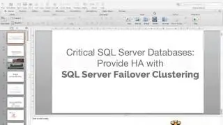 Critical SQL Server Databases: Provide HA with SQL Server Failover Clustering