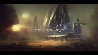 Awaken - Anton Singfjord (Original Composition)