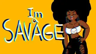 SAVAGE | animation meme