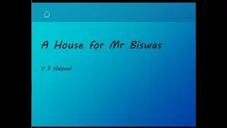 A House for Mr Biswas - V S Naipaul