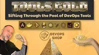 Tools Gold | Sifting Through the Pool of DevOps Tools