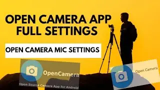 Open camera | Open camera settings | Open camera settings for boya mic | Open camera app