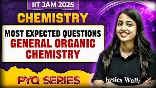IIT JAM Chemistry | General Organic Chemistry -  Most Expected Questions | IIT JAM 2025 | PW