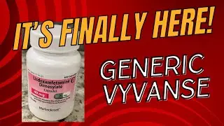 Breaking News: Generic Vyvanse - The End of the Vyvanse Shortage?