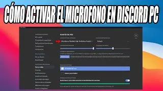 Cómo ACTIVAR el MICROFONO en Discord PC | Configurar Microfono Discord