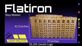 Flatiron (25,156 Lincoln Logs Structure - Stop Motion Construction)