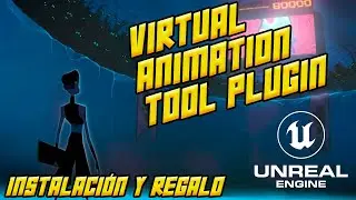 Virtual Animation Tool Plugin para Unreal Engine 4 y 5
