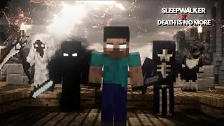Death Is No More X Sleepwalker ft.Herobrine Movie Edit