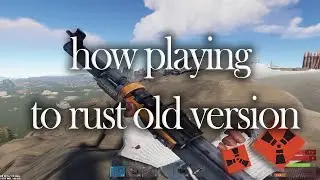 HOW to play OLD version of RUST 2024 / old recoil / old graphics