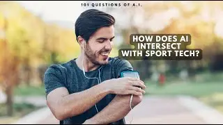 How Does AI Intersect with Sport Tech?