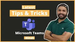 Microsoft Teams Tips And Tricks 2020 in Hindi | Microsoft Teams