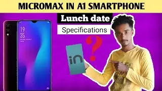 Micromax is coming back soon|Micromax in  1A#Indiakaphone |lunch date and specifications??🤔🤔