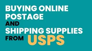 Buying Online Postage and Shipping Supplies from USPS