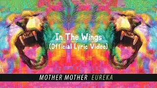 Mother Mother - In The Wings (Official Japanese Lyric Video)