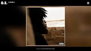 O.E. - 0 for 2 (Audio)