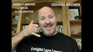 Cold Calling Shippers: Unlock Success with Dennis Brown’s Sales Accelerator