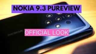 NOKIA 9.3 Pureview First Impression and Introduction