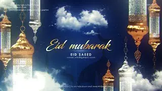Best Eid Mubarak Wishes Eid Saeed 2021 - 100% After Effects Tempalte
