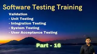 Software Testing in Telugu part-16 | What is Validation? | Unit | Integration | System | U.A.T