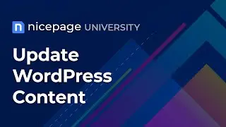 Nicepage University: Update WordPress Content