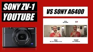 Sony ZV-1 vs A6400 | Which is the Best Camera for YouTube Beginners?