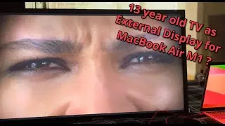 Old Samsung TV as an  External Display for MacBook ?