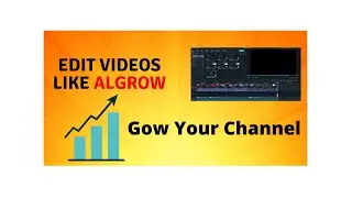 How To Edit Videos Like @Algrow | @Algrow Answered How To Grow Youtube Channel By Editting