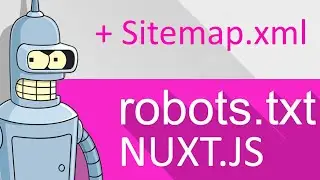 Автоматическая генерация robots.txt + sitemap.xml для проектов на Nuxt.js | datebox.app s1e10