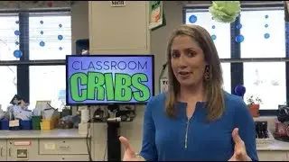 Classroom Cribs: Episode 1
