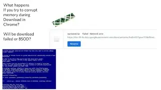 What happens if your try to corrupt memory during download on Chrome? (With RTCV)