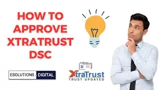 How to Approve XtraTrust DSC from Partner Login | Approval of XtraTrust DSC