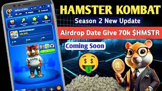 Hamster Kombat Season 2 Update Coming soon 🤑| Hamster Season 2 Airdrop Date Give 70k $HMSTR 🔥