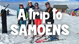 A trip to Samoëns