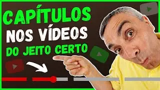 Como Colocar CAPITULOS No YouTube E RANQUEAR Os Seus Vídeos Melhor Nas Pesquisas.