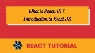 What is React JS | React Tutorials | ReactJS Tutorials in Hindi