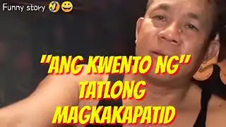 ANG KWENTO NG TATLONG MAGKAKAPATID