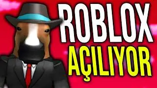ROBLOX AÇILIYOR (cidden)