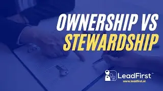 The Difference of Ownership and Stewardship