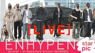 [LIVE] 엔하이픈 '아침출국 저녁입국!'  [STARPIC] / ENHYPEN Arrival  - at Departure Airport 20240904