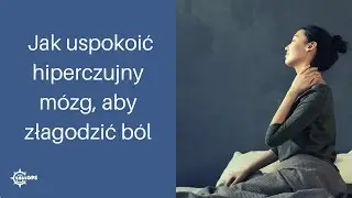 Rola emocji i mózgu w symptomach chronicznego bólu