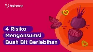 4 Risiko Mengonsumsi Buah Bit Berlebihan