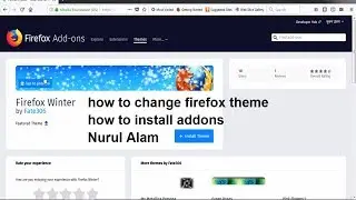 how to change firefox theme by Nurul Alam