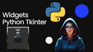 Widgets in Python Tkinter | Tkinter Tutorial | Lesson 3