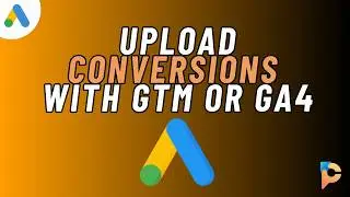 Import Conversions in Google Ads: GTM, GA4, Primary/Secondary Goals & Custom Goals