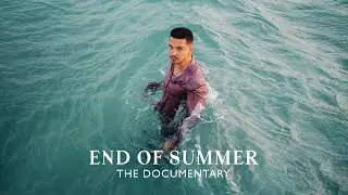 End Of Summer - The Documentary | Nico Santos