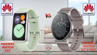 Huawei Watch Fit vs Huawei Watch GT2 Pro