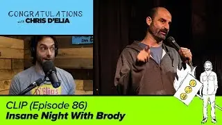 CLIP: Insane Night With Brody  - Congratulations with Chris D'Elia
