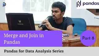 Merge and Join in Pandas | Part-8 Pandas for Data Analysis | Practical Machine Learning