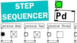 How to Create a Sequencer in Pure Data!